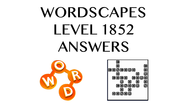 Wordscapes Level 1852 Answers