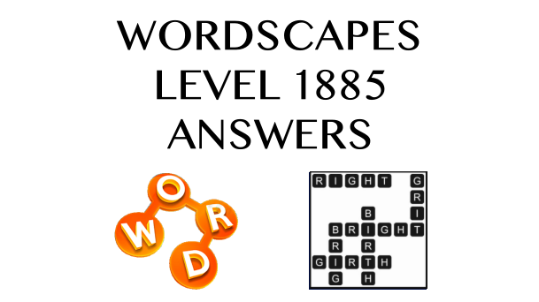 Wordscapes Level 1885 Answers