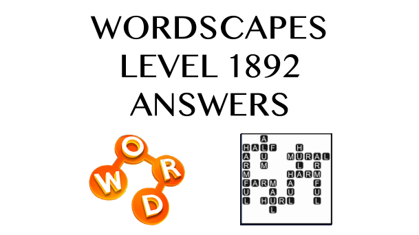 Wordscapes Level 1892 Answers