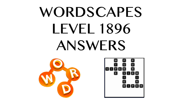 Wordscapes Level 1896 Answers