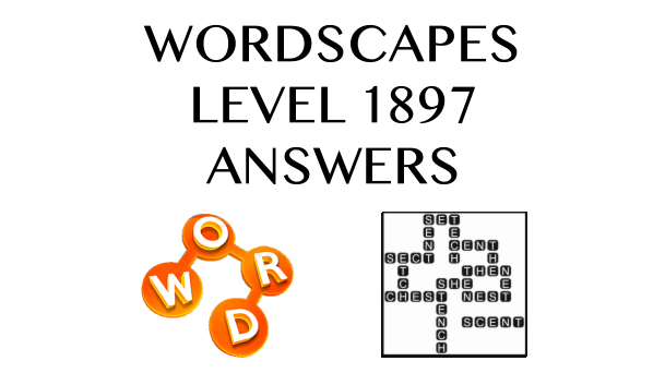 Wordscapes Level 1897 Answers