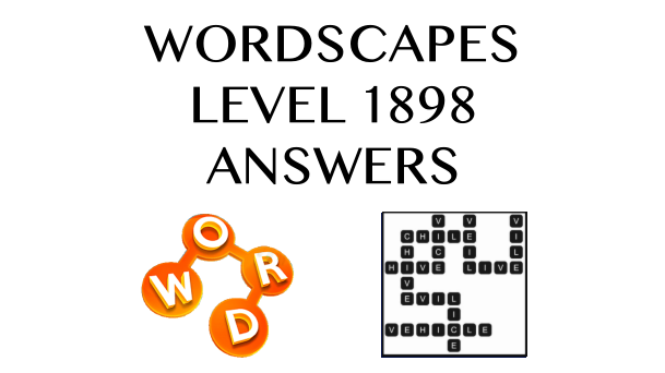 Wordscapes Level 1898 Answers