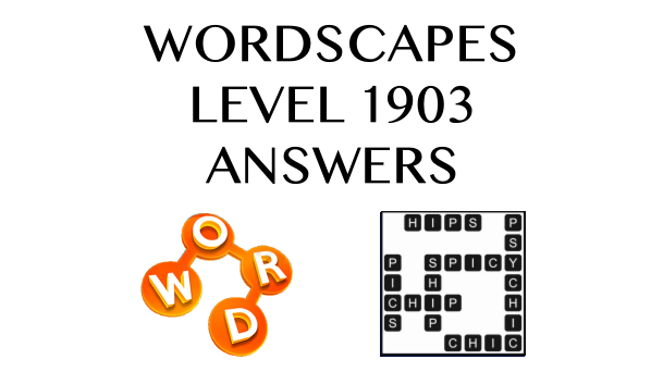 Wordscapes Level 1903 Answers