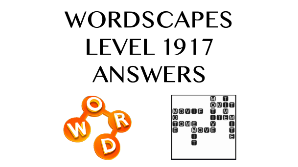 Wordscapes Level 1917 Answers