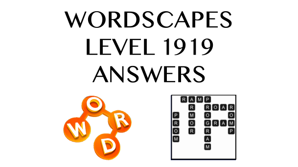 Wordscapes Level 1919 Answers