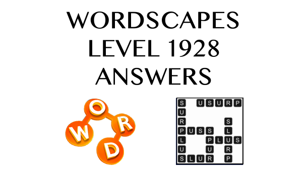 Wordscapes Level 1928 Answers