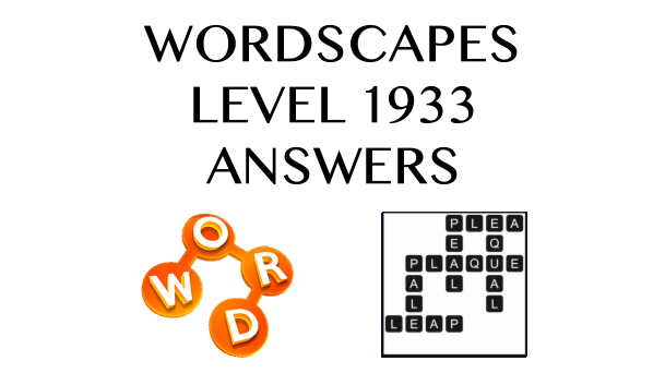 Wordscapes Level 1933 Answers