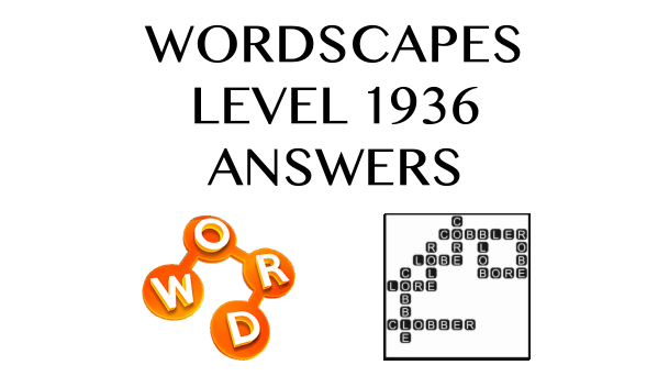 Wordscapes Level 1936 Answers