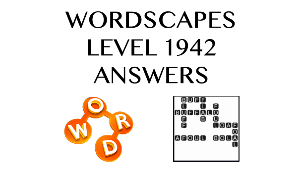 Wordscapes Level 1942 Answers