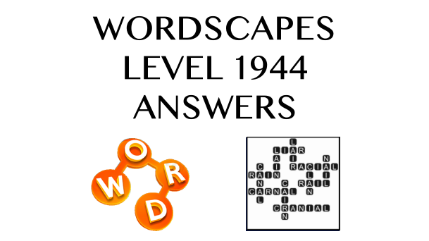 Wordscapes Level 1944 Answers