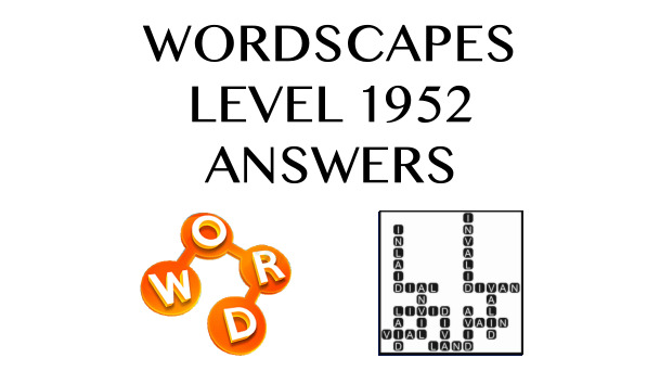 Wordscapes Level 1952 Answers