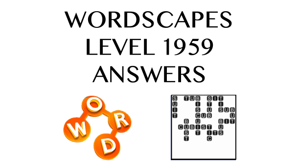 Wordscapes Level 1959 Answers