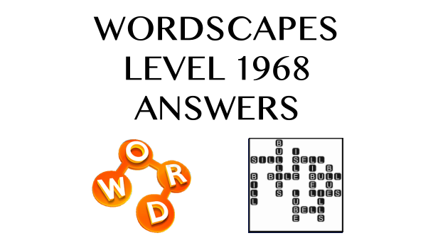 Wordscapes Level 1968 Answers