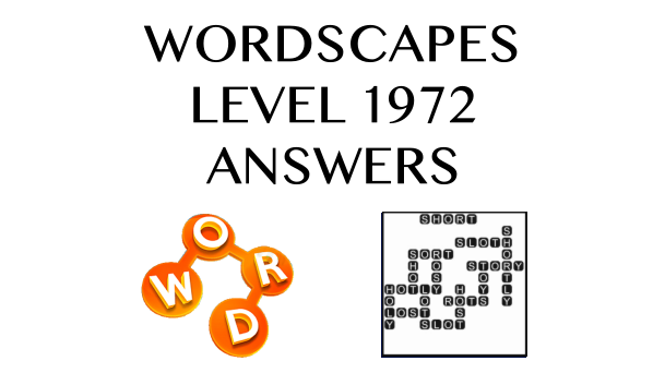 Wordscapes Level 1972 Answers