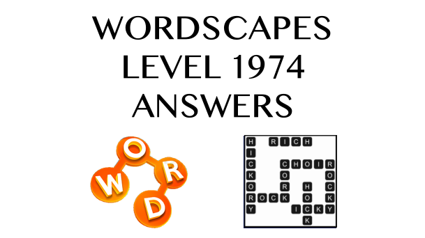 Wordscapes Level 1974 Answers