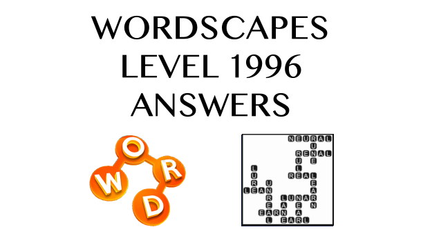 Wordscapes Level 1996 Answers