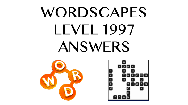 Wordscapes Level 1997 Answers