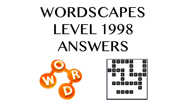 Wordscapes Level 1998 Answers