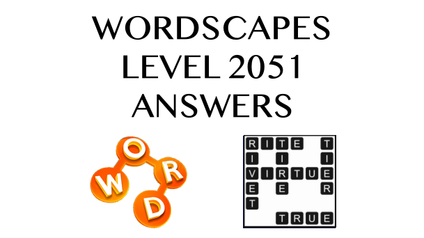 Wordscapes Level 2051 Answers