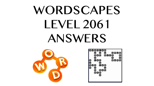 Wordscapes Level 2061 Answers