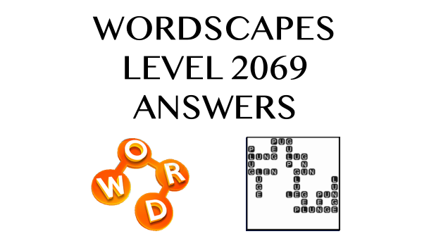 Wordscapes Level 2069 Answers