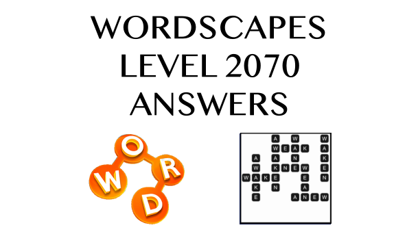 Wordscapes Level 2070 Answers