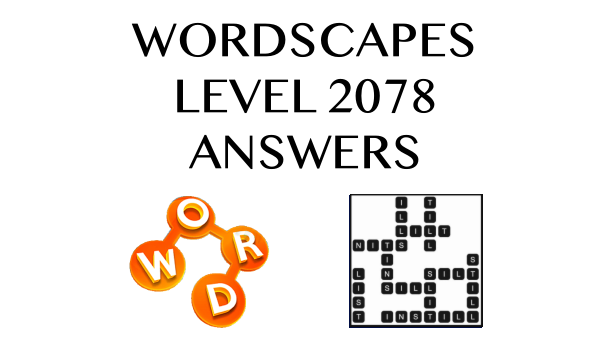 Wordscapes Level 2078 Answers