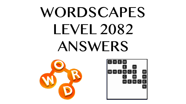 Wordscapes Level 2082 Answers