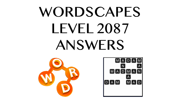 Wordscapes Level 2087 Answers