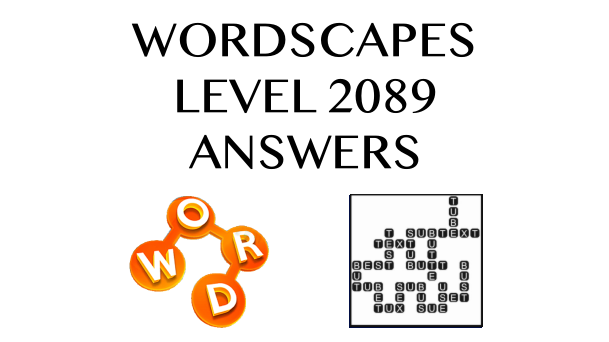 Wordscapes Level 2089 Answers