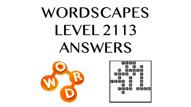 Wordscapes Level 2113 Answers