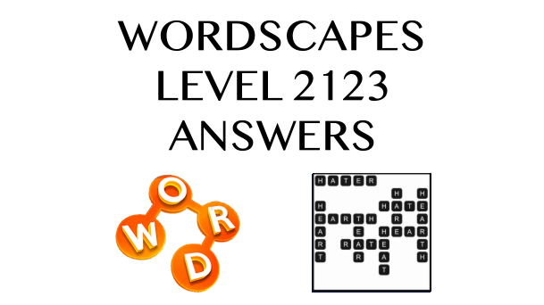 Wordscapes Level 2123 Answers