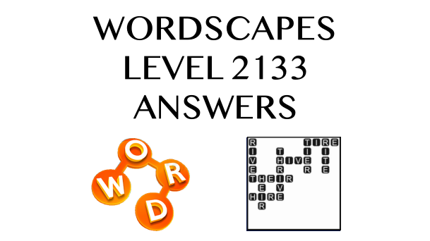 Wordscapes Level 2133 Answers