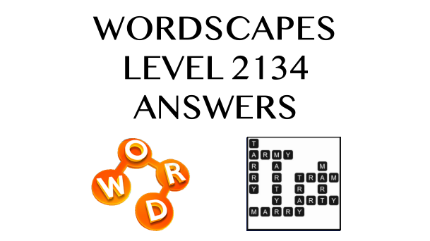 Wordscapes Level 2134 Answers