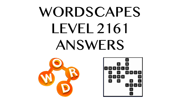 Wordscapes Level 2161 Answers