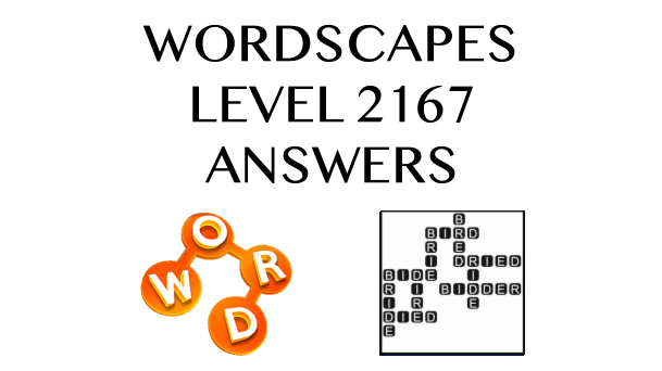 Wordscapes Level 2167 Answers