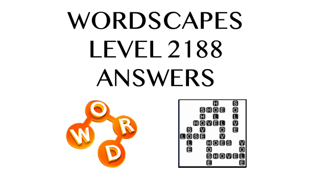 Wordscapes Level 2188 Answers