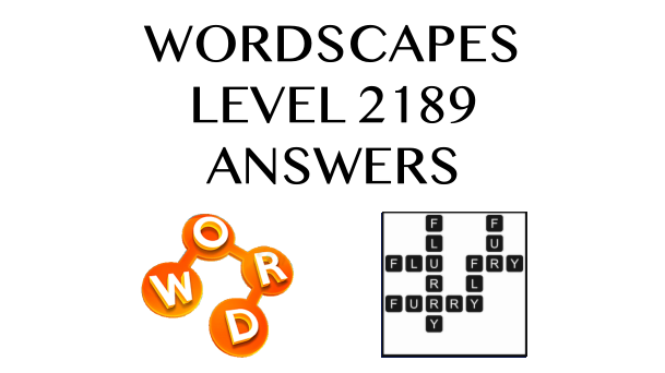 Wordscapes Level 2189 Answers