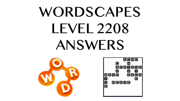 Wordscapes Level 2208 Answers