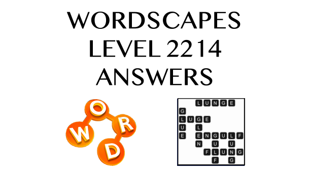 Wordscapes Level 2214 Answers