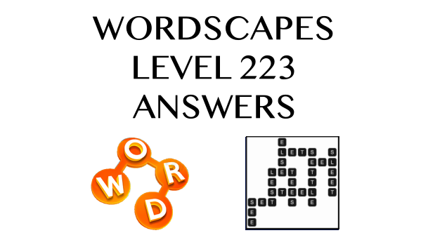 Wordscapes Level 223 Answers