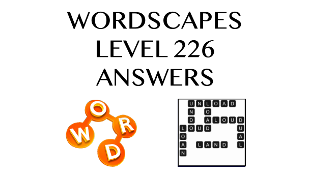 Wordscapes Level 226 Answers