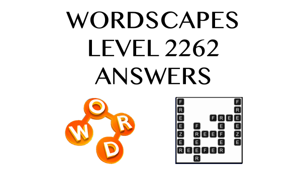 Wordscapes Level 2262 Answers