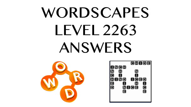 Wordscapes Level 2263 Answers