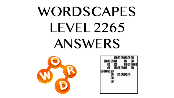 Wordscapes Level 2265 Answers