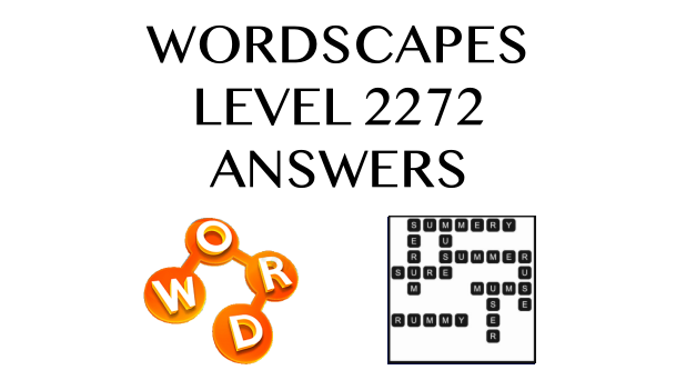 Wordscapes Level 2272 Answers