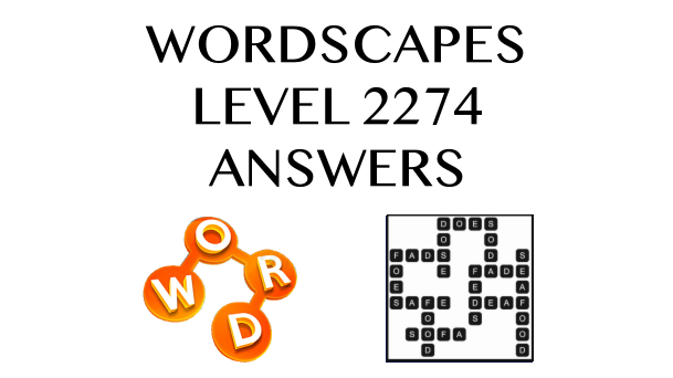 Wordscapes Level 2274 Answers