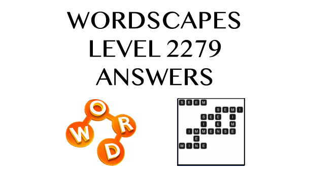 Wordscapes Level 2279 Answers