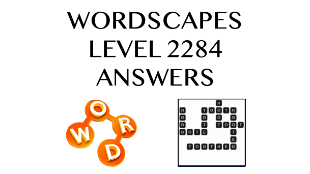 Wordscapes Level 2284 Answers