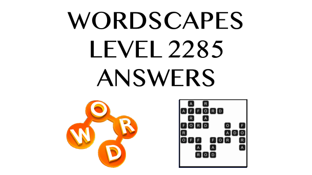 Wordscapes Level 2285 Answers